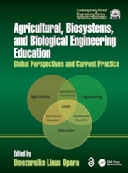 Buy Agricultural, Biosystems, and Biological Engineering Education : Global Perspectives and Current Pra