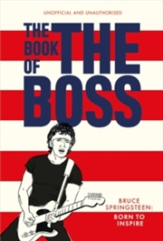 Buy The Book of The Boss : Empowering words of wisdom from Bruce Springsteen