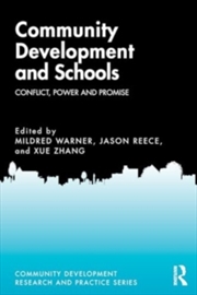 Buy Community Development and Schools : Conflict, Power and Promise