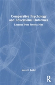 Buy Comparative Psychology and Educational Outcomes : Lessons from Project Nim