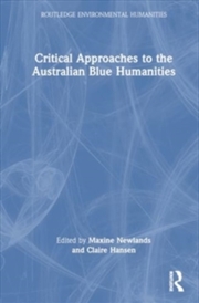 Buy Critical Approaches to the Australian Blue Humanities