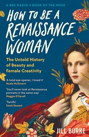 Buy How To Be A Renaissance Woman