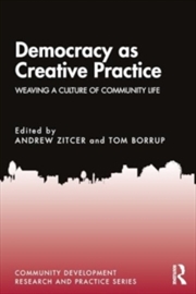 Buy Democracy as Creative Practice : Weaving a Culture of Civic Life