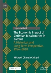 Buy Economic Impact of Christian Missionaries in Zambia