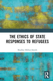 Buy The Ethics of State Responses to Refugees