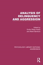 Buy Analysis of Delinquency and Aggression (Psychology Library Editions: Aggression)