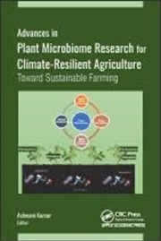 Buy Advances in Plant Microbiome Research for Climate-Resilient Agriculture: Toward Sustainable Farming