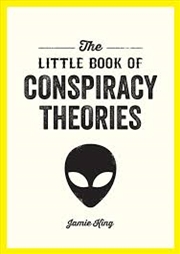 Buy The Little Book of Conspiracy Theories: A Pocket Guide to the World’s Greatest Mysteries