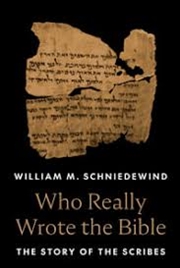 Buy Who Really Wrote the Bible: The Story of the Scribes