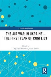 Buy The Air War in Ukraine: The First Year of Conflict (Cass Military Studies)