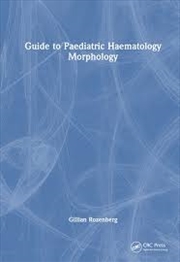 Buy Guide to Paediatric Haematology Morphology