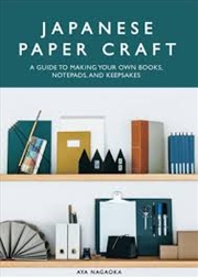 Buy Japanese Paper Craft: A Guide to Making Your Own Books, Notepads, and Keepsakes