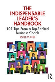 Buy The Indispensable Leader's Handbook: 101 Tips From a Top-Ranked Business Coach