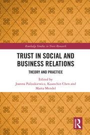 Buy Trust in Social and Business Relations: Theory and Practice (Routledge Studies in Trust Research)