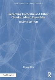 Buy Recording Orchestra and Other Classical Music Ensembles (Audio Engineering Society Presents)