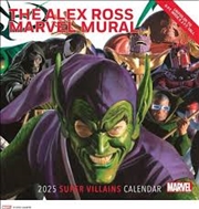 Buy Alex Ross Marvel Super Villains Mural 2025 Oversized Wall Calendar