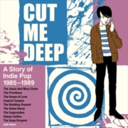 Buy Cut Me Deep - A Story Of Inde Pop 1985-1989 (Clamshell)