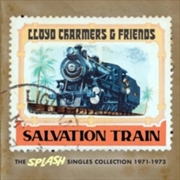 Buy Lloyd Charmers And Friends - Salvation Train - The Splash Singles Collection 1971-1973