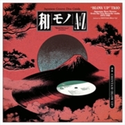 Buy Wamono A To Z Presents: Blow Up Trio - Japanese Rare Groove From The Trio Records Vaults 1973-1981 (