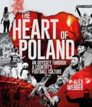 Buy The Heart of Poland : An Odyssey Through a Country's Football Culture