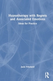 Buy Hypnotherapy with Regrets and Associated Emotions : Ideas for Practice