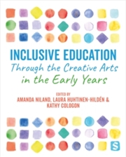 Buy Inclusive Education Through the Creative Arts in the Early Years