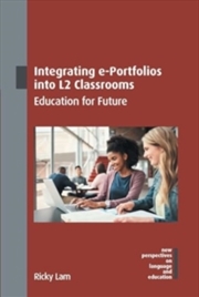 Buy Integrating e-Portfolios into L2 Classrooms : Education for Future