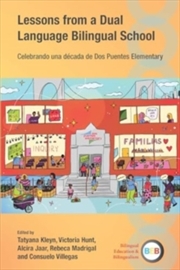 Buy Lessons from a Dual Language Bilingual School : Celebrando una decada de Dos Puentes Elementary