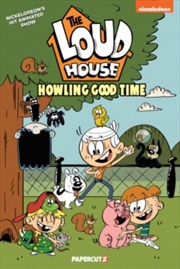 Buy The Loud House Vol. 21 : Howling Good Time