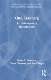 Buy Otto Kernberg : A contemporary Introduction