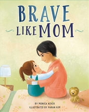 Buy Brave Like Mom