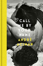 Buy Call Me By Your Name