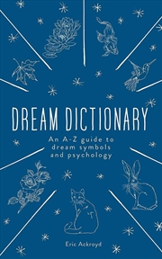 Buy The Dream Dictionary: An A-Z guide to dream symbols and psychology