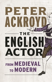 Buy The English Actor: From Medieval to Modern