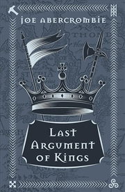 Buy Last Argument Of Kings: The First Law: Book Three (GOLLANCZ S.F.)