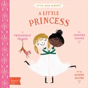 Buy A Little Princess: A BabyLit® Friendship Primer (BabyLit Primers)