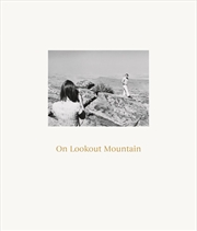 Buy Robert Adams: On Lookout Mountain