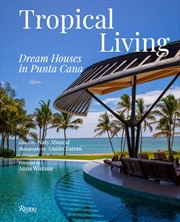 Buy Tropical Living: Dream Houses in Punta Cana