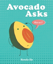 Buy Avocado Asks: What Am I?