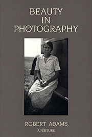 Buy Robert Adams: Beauty in Photography: Essays in Defense of Traditional Values