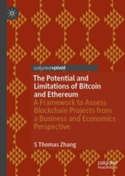 Buy Potential and Limitations of Bitcoin and Ethereum : A Framework to Assess Blockchain Projects from a