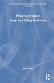 Buy Power and Space : Essays on a Shifting Relationship