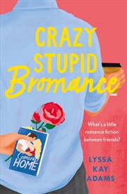 Buy Crazy Stupid Bromance: The Bromance Book Club returns with an unforgettable friends-to-lovers rom-co