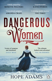 Buy Dangerous Women: The compelling and beautifully written mystery about friendship, secrets and redemp