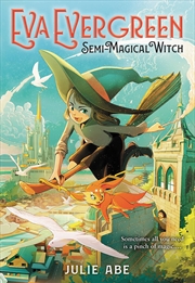 Buy Eva Evergreen, Semi-Magical Witch (Eva Evergreen, 1)