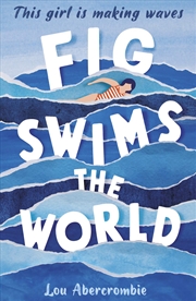 Buy Fig Swims The World