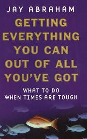 Buy Getting Everything You Can Out of All You'Ve Got : 21 Ways You Can Out-Think, Out-Perform and Out-Ea