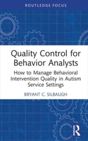 Buy Quality Control for Behavior Analysts : How to Manage Behavioral Intervention Quality in Autism Serv