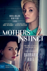 Buy Mothers' Instinct [Movie Tie-in]: A Novel of Suspense