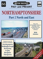 Buy Northamptonshire: North and East 2 (British Railways Past & Present)